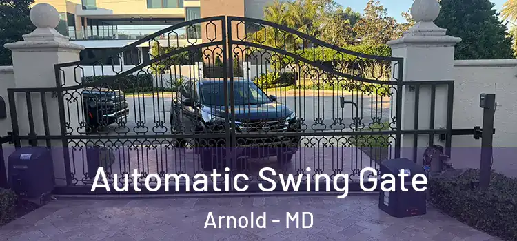  Automatic Swing Gate Arnold - MD