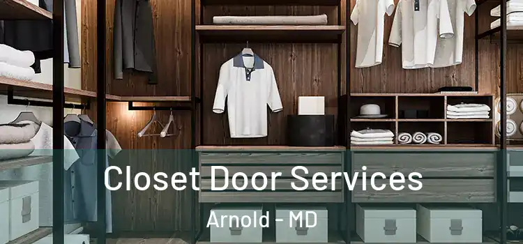 Closet Door Services Arnold - MD