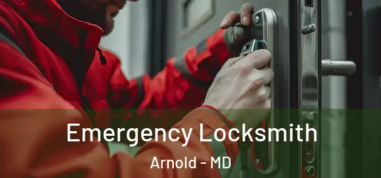 Emergency Locksmith Arnold - MD