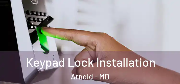  Keypad Lock Installation Arnold - MD