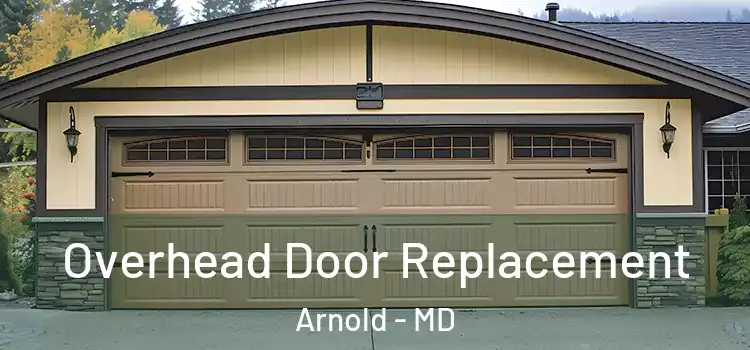  Overhead Door Replacement Arnold - MD
