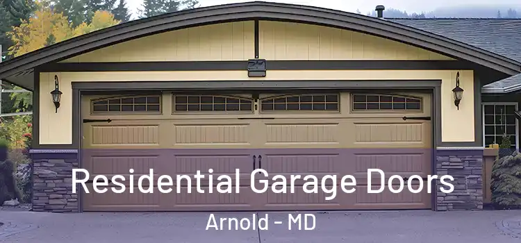  Residential Garage Doors Arnold - MD
