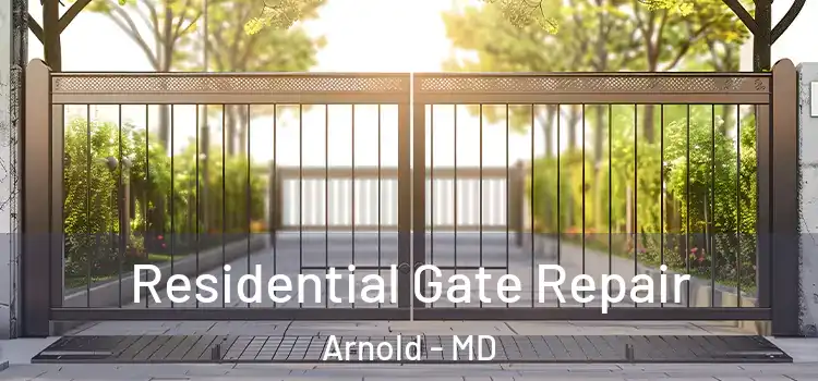 Residential Gate Repair Arnold - MD