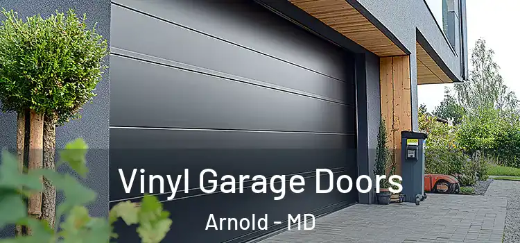  Vinyl Garage Doors Arnold - MD